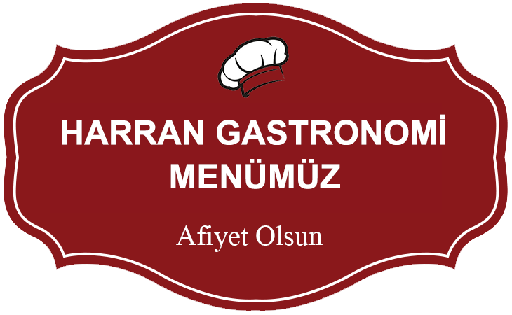 HARRAN GASTRONOMİ YÖRESEL LEZZETLER